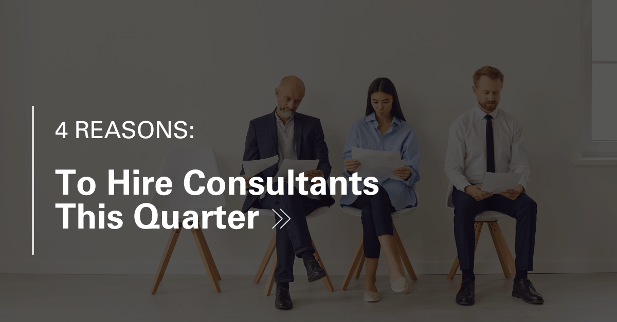 Is it Time To Add Consultants to Your Hiring Strategy?